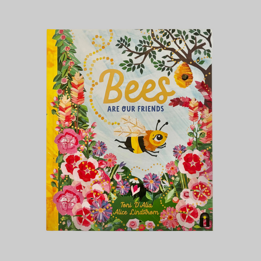 Book cover of 'Bees Are Our Friends' with bees and flowers.