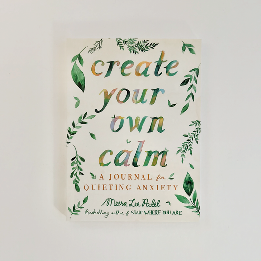 Book cover of "Create Your Own Calm" by Meera Lee Patel with green leaf details.