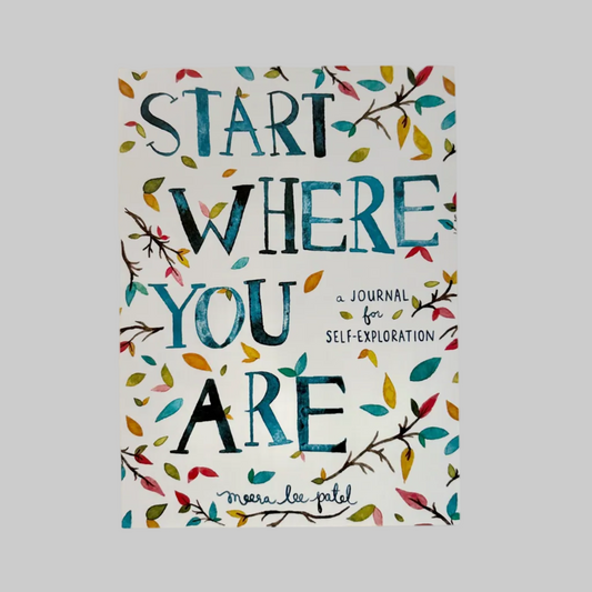 Book cover of 'Start Where You Are' by Meera Lee Patel with decorative text and floral elements.