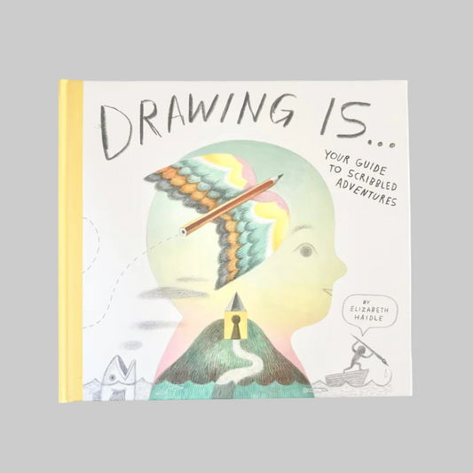 Book cover of 'Drawing Is... Your Guide to Scribbled Adventures' with a colorful illustration of a face and drawing tools.